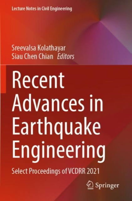 Book cover of: Recent Advances in Earthquake Engineering. By: Sreevalsa Kolathayar