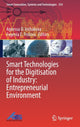 Book cover of: Smart Technologies for the Digitisation of Industry: Entrepreneurial Environment. By: Agnessa O. Inshakova