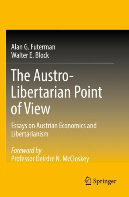 Book cover of: Austro-Libertarian Point of View. By: Alan G. Futerman