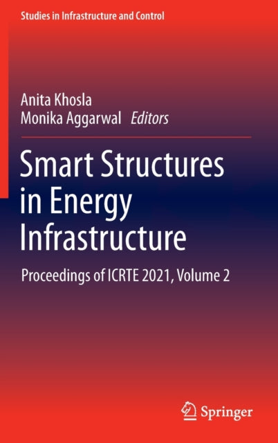 Book cover of: Smart Structures in Energy Infrastructure. By: Anita Khosla