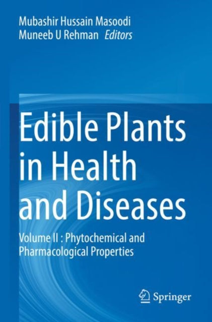 Book cover of: Edible Plants in Health and Diseases. By: Mubashir Hussain Masoodi