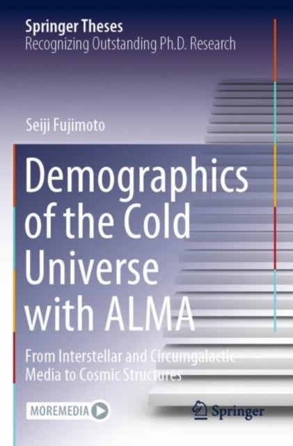 Book cover of: Demographics of the Cold Universe with ALMA. By: Seiji Fujimoto