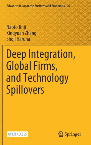 Deep Integration, Global Firms, and Technology Spillovers