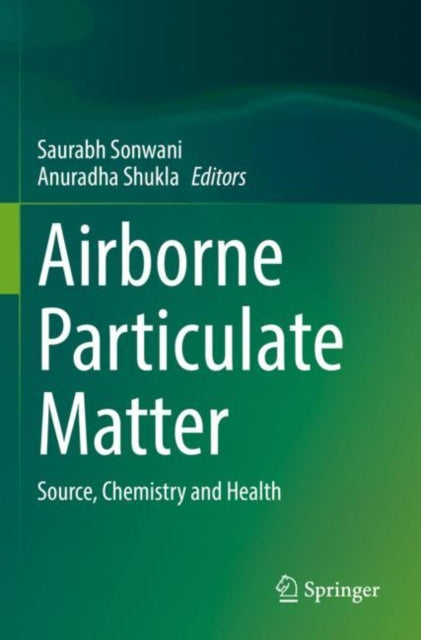 Book cover of: Airborne Particulate Matter. By: Saurabh Sonwani