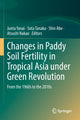 Book cover of: Changes in Paddy Soil Fertility in Tropical Asia under Green Revolution. By: Junta Yanai
