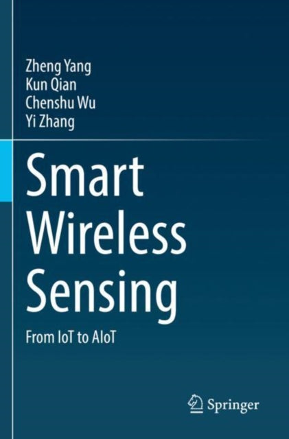 Book cover of: Smart Wireless Sensing. By: Zheng Yang