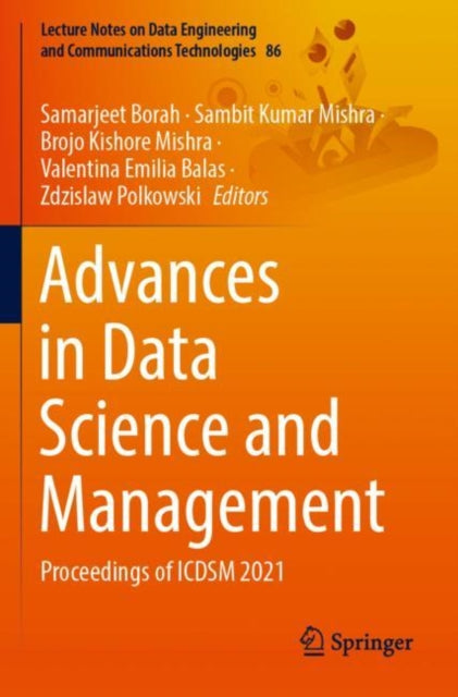 Book cover of: Advances in Data Science and Management. By: Samarjeet Borah