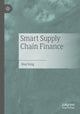 Book cover of: Smart Supply Chain Finance. By: Hua Song