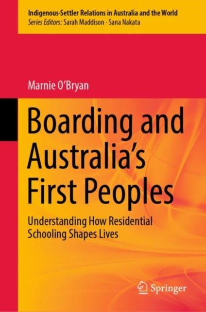 Book cover of: Boarding and Australia's First Peoples. By: Marnie O'Bryan