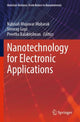 Book cover of: Nanotechnology for Electronic Applications. By: Nabisab Mujawar Mubarak