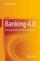 Book cover of: Banking 4.0. By: Mohan Bhatia