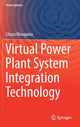 Book cover of: Virtual Power Plant System Integration Technology. By: Chuzo Ninagawa