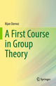 Book cover of: First Course in Group Theory. By: Bijan Davvaz