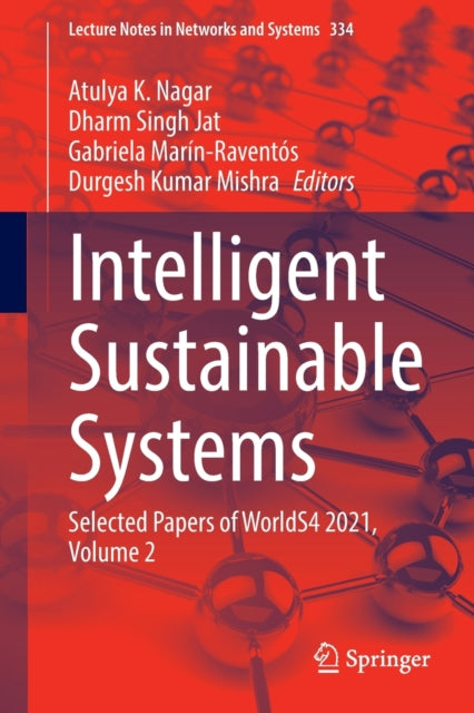 Book cover of: Intelligent Sustainable Systems. By: Atulya K. Nagar
