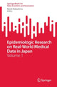 Book cover of: Epidemiologic Research on Real-World Medical Data in Japan. By: Naoki Nakashima