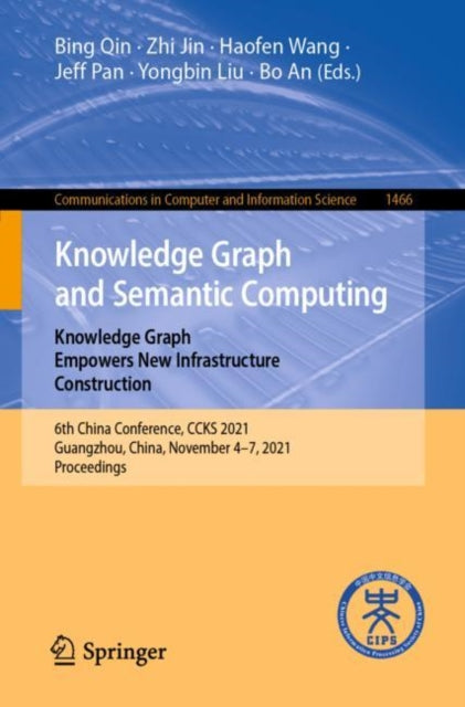 Book cover of: Knowledge Graph and Semantic Computing: Knowledge Graph Empowers New Infrastructure Construction. By: Bing Qin