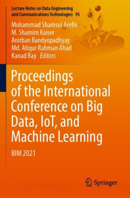 Book cover of: Proceedings of the International Conference on Big Data, IoT, and Machine Learning. By: Mohammad Shamsul Arefin