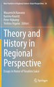 Book cover of: Theory and History in Regional Perspective. By: Masamichi Kawano