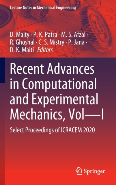 Book cover of: Recent Advances in Computational and Experimental Mechanics, Vol—I. By: D. Maity