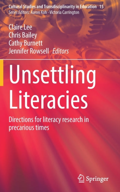 Book cover of: Unsettling Literacies. By: Claire Lee