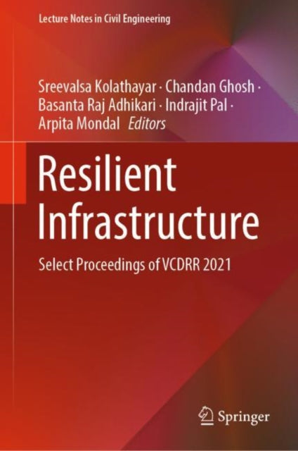 Book cover of: Resilient Infrastructure. By: Sreevalsa Kolathayar