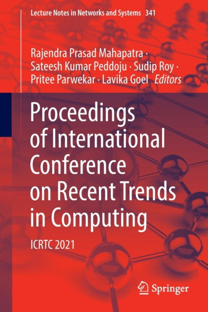 Book cover of: Proceedings of International Conference on Recent Trends in Computing. By: Rajendra Prasad Mahapatra