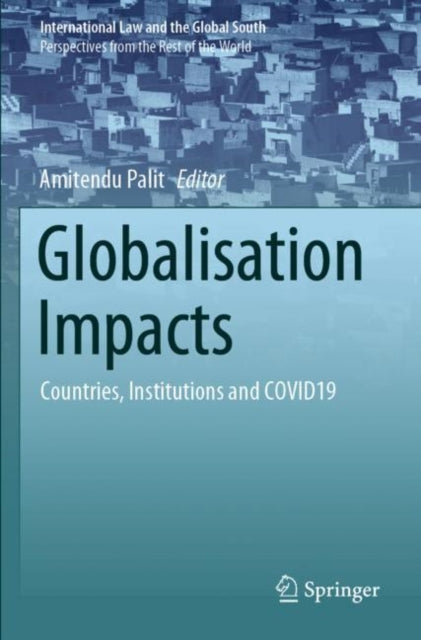 Book cover of: Globalisation Impacts. By: Amitendu Palit