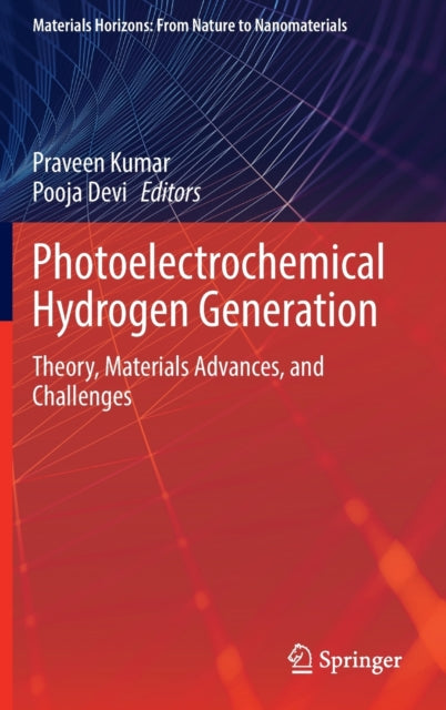 Book cover of: Photoelectrochemical Hydrogen Generation. By: Praveen Kumar