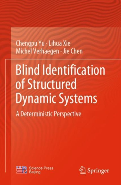 Book cover of: Blind Identification of Structured Dynamic Systems. By: Chengpu Yu