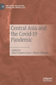 Book cover of: Central Asia and the Covid-19 Pandemic. By: Jean-François Caron