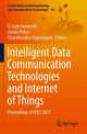 Book cover of: Intelligent Data Communication Technologies and Internet of Things. By: D. Jude Hemanth