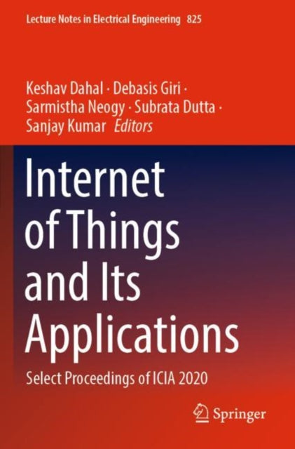 Book cover of: Internet of Things and Its Applications. By: Keshav Dahal