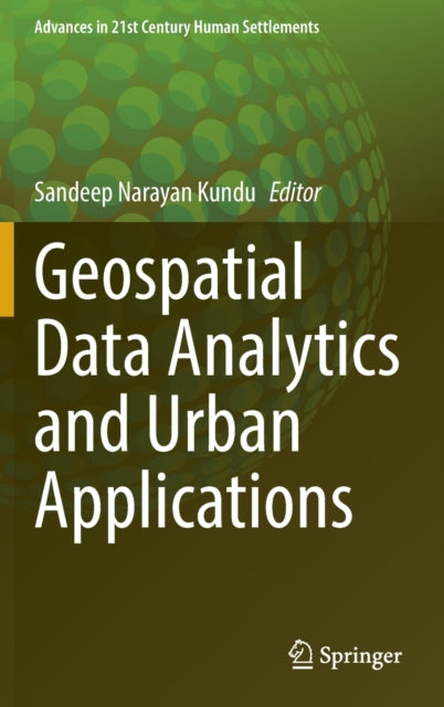 Book cover of: Geospatial Data Analytics and Urban Applications. By: Sandeep Narayan Kundu