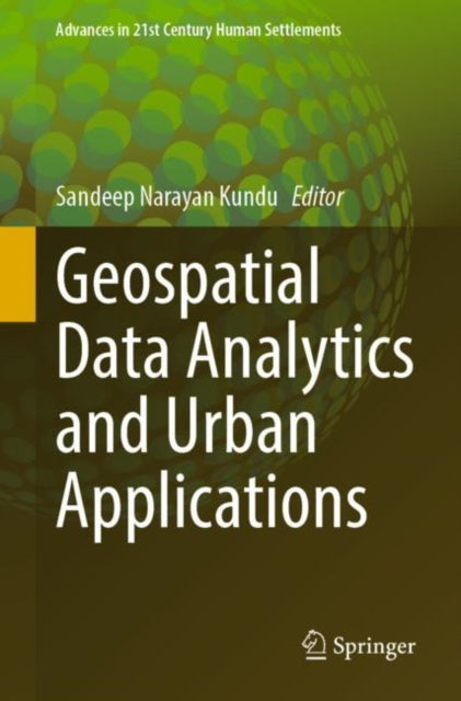 Book cover of: Geospatial Data Analytics and Urban Applications. By: Sandeep Narayan Kundu