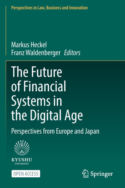Book cover of: Future of Financial Systems in the Digital Age. By: Markus Heckel