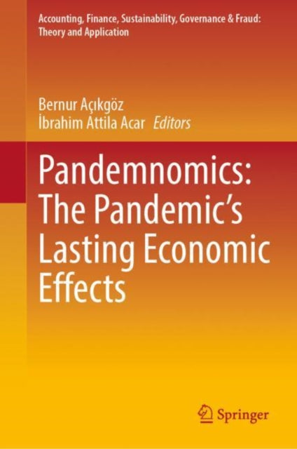 Book cover of: Pandemnomics: The Pandemic's Lasting Economic Effects. By: Bernur Açıkgöz
