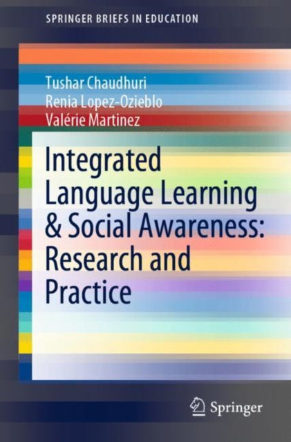 Book cover of: Integrated Language Learning & Social Awareness: Research and Practice. By: Tushar Chaudhuri