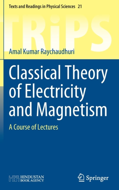 Book cover of: Classical Theory of Electricity and Magnetism. By: Amal Kumar Raychaudhuri