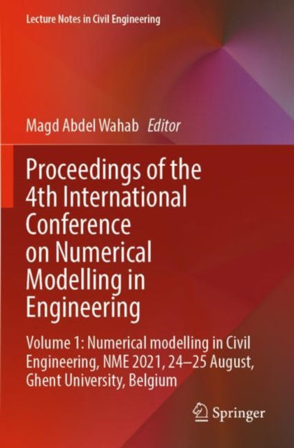 Book cover of: Proceedings of the 4th International Conference on Numerical Modelling in Engineering. By: Magd Abdel Wahab