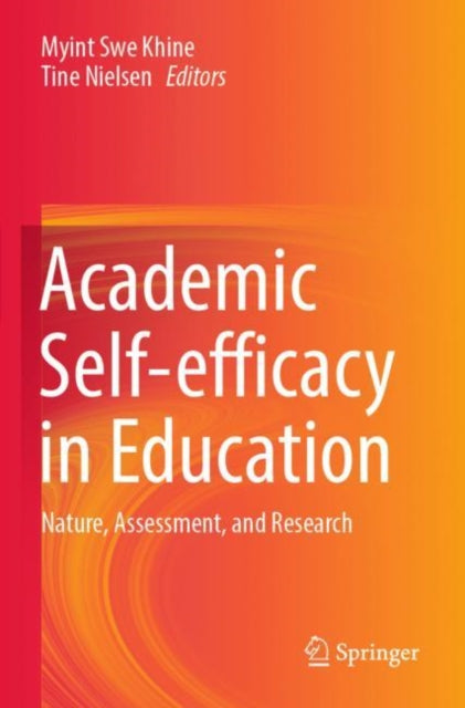 Book cover of: Academic Self-efficacy in Education. By: Myint Swe Khine