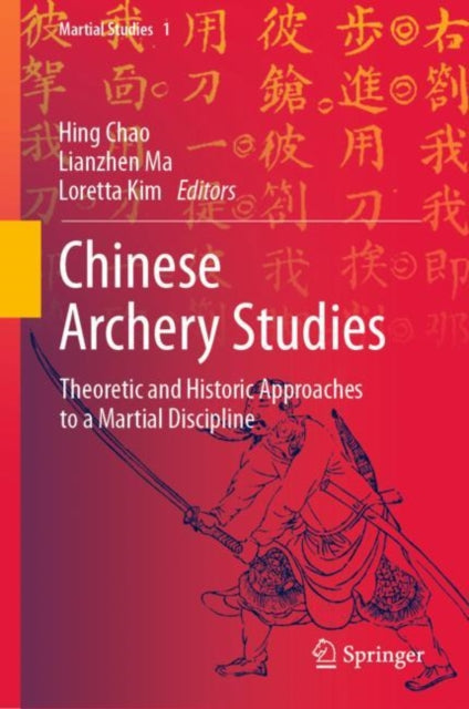 Book cover of: Chinese Archery Studies. By: Hing Chao