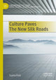 Book cover of: Culture Paves The New Silk Roads