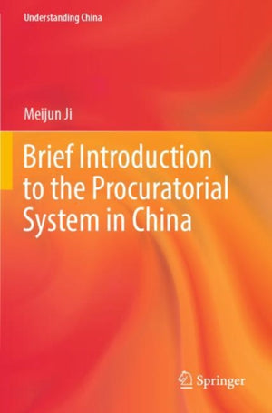 Brief Introduction to the Procuratorial System in China