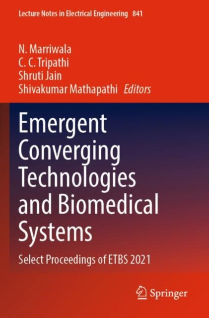 Book cover of: Emergent Converging Technologies and Biomedical Systems