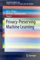 Book cover of: Privacy-Preserving Machine Learning. By: Jin Li
