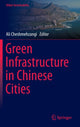 Book cover of: Green Infrastructure in Chinese Cities. By: Ali Cheshmehzangi