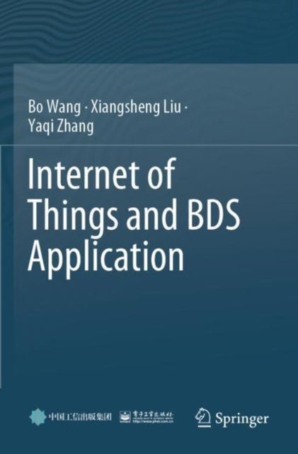 Book cover of: Internet of Things and BDS Application. By: Bo Wang