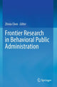 Book cover of: Frontier Research in Behavioral Public Administration. By: Zhixia Chen