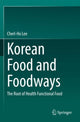 Book cover of: Korean Food and Foodways. By: Cherl-Ho Lee