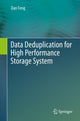Book cover of: Data Deduplication for High Performance Storage System. By: Dan Feng